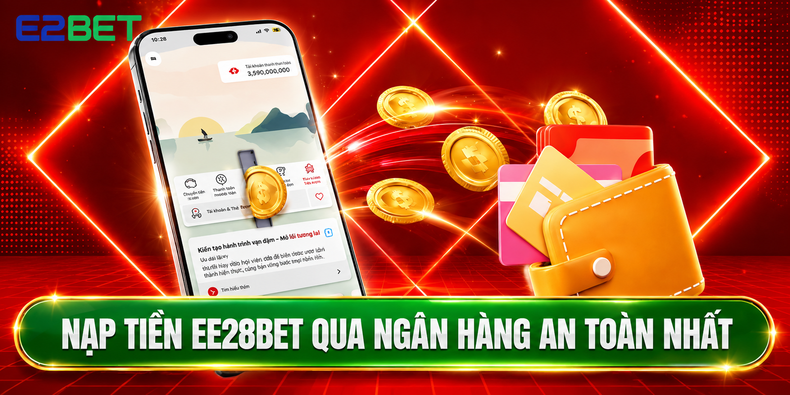 Nạp tiền EE28BET qua ngân hàng an toàn nhất